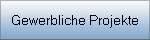 Gewerbliche Projekte