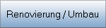 Renovierung / Umbau